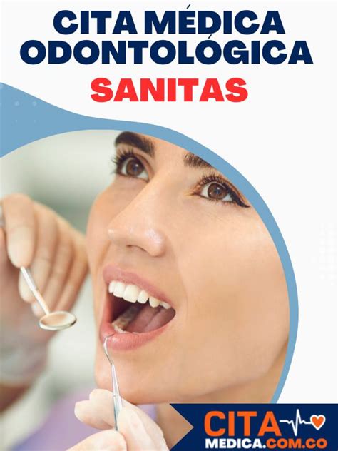 cita de odontologa sanitas|Citas Odontológicas Sanitas EPS por teléfono e。